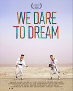 Watch We Dare to Dream Megavideo