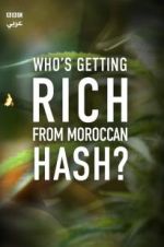 Watch Who\'s Getting Rich from Moroccan Hash? Megavideo