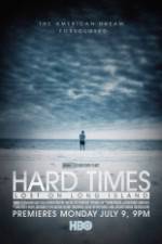 Watch Hard Times: Lost on Long Island Megavideo