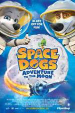 Watch Space Dogs Adventure to the Moon Megavideo