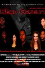 Watch Dead Cruelty Megavideo