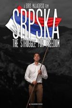 Watch Srpska: The Struggle for Freedom Megavideo