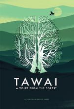 Watch Tawai: A Voice from the Forest Megavideo