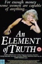 Watch An Element of Truth Megavideo