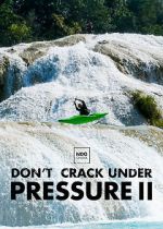 Watch Don\'t Crack Under Pressure II Megavideo