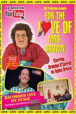 Watch For the Love of Mrs. Brown Megavideo