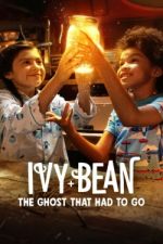 Watch Ivy + Bean: The Ghost That Had to Go Megavideo