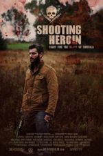 Watch Shooting Heroin Megavideo