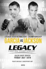 Watch Legacy FC 33 Garcia vs Jackson Megavideo