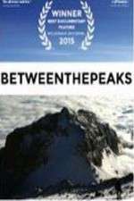 Watch Between the Peaks Megavideo