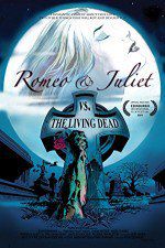 Watch Romeo & Juliet vs. The Living Dead Megavideo