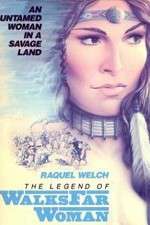 Watch The Legend of Walks Far Woman Megavideo