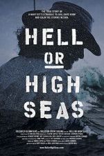 Watch Hell or High Seas Megavideo