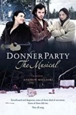 Watch Donner Party: The Musical Megavideo