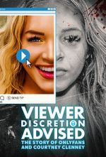 Watch Viewer Discretion Advised: The Story of OnlyFans and Courtney Clenney Megavideo