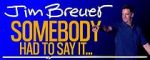 Watch Jim Breuer: Somebody Had to Say It (TV Special 2021) Megavideo