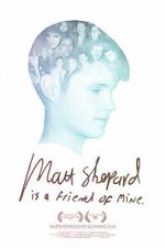 Watch Matt Shepard Is a Friend of Mine Megavideo