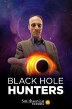 Watch Black Hole Hunters Megavideo