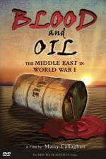 Watch Blood and Oil The Middle East in World War I Megavideo