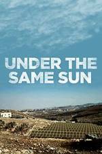 Watch Under the Same Sun Megavideo