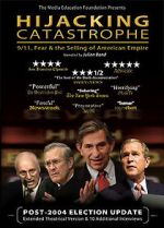 Watch Hijacking Catastrophe: 9/11, Fear & the Selling of American Empire Megavideo