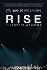 Watch RISE: The Story of Augustines Megavideo