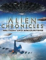 Watch Alien Chronicles Military UFO Encounters Megavideo