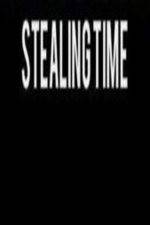 Watch Stealing Time Megavideo