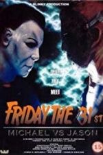 Watch Friday the 31st: Michael vs. Jason Megavideo