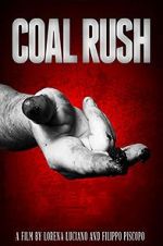 Watch Coal Rush Megavideo