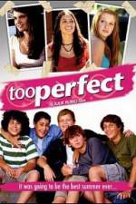 Watch too perfect Megavideo