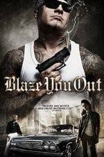 Watch Blaze You Out Megavideo