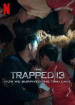 Watch The Trapped 13: How We Survived the Thai Cave Megavideo