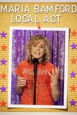 Watch Maria Bamford: Local Act (TV Special 2023) Megavideo