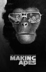 Watch Making Apes: The Artists Who Changed Film Megavideo
