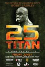 Watch Titan Fighting Championship 25: Kevin Asplund vs. Bobby Lashley Megavideo