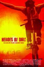 Watch Heroes of Dirt Megavideo