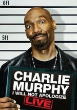 Watch Charlie Murphy: I Will Not Apologize Megavideo