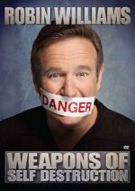 Watch Robin Williams: Weapons of Self Destruction Megavideo