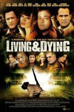 Watch Living & Dying Megavideo