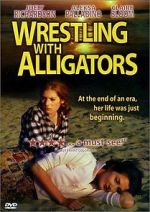 Watch Wrestling with Alligators Megavideo