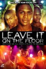 Watch Leave It on the Floor Megavideo