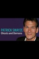 Watch Patrick Swayze: Ghosts and Demons Megavideo