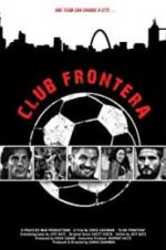 Watch Club Frontera Megavideo