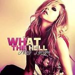 Watch Avril Lavigne: What the Hell Megavideo
