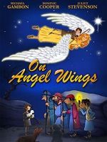 Watch On Angel Wings (TV Short 2014) Megavideo