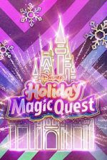 Watch Disney\'s Holiday Magic Quest (TV Special 2021) Megavideo