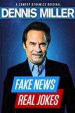 Watch Dennis Miller: Fake News - Real Jokes Megavideo