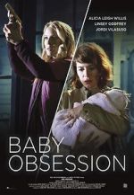 Watch Baby Obsession Megavideo
