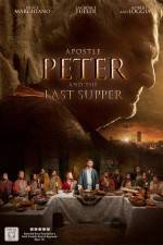 Watch Apostle Peter and the Last Supper Megavideo